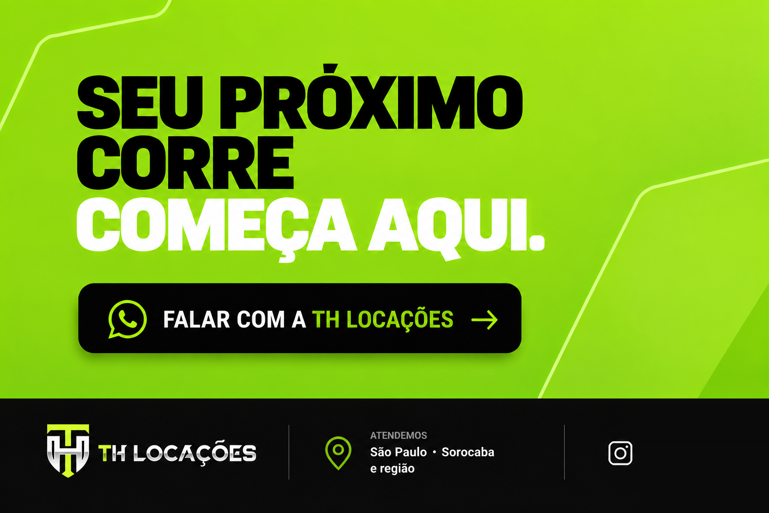 Seu próximo corre começa aqui. Falar com a TH Locações.